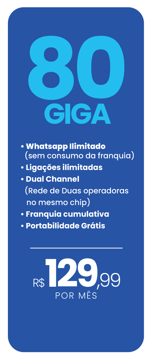 Plano Move Chip 5G de 80 GB por R$ 129,99 por mês — WhatsApp ilimitado sem consumo da franquia, ligações ilimitadas, Dual Channel com rede de duas operadoras no mesmo chip, franquia cumulativa e portabilidade grátis