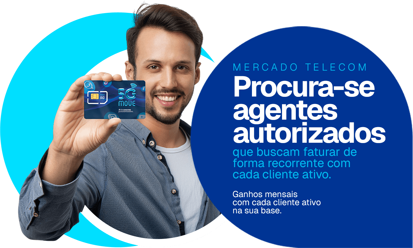 Mercado telecom: procura-se agentes autorizados que buscam faturar de forma recorrente com cada cliente ativo. Ganhos mensais com cada cliente ativo na sua base.