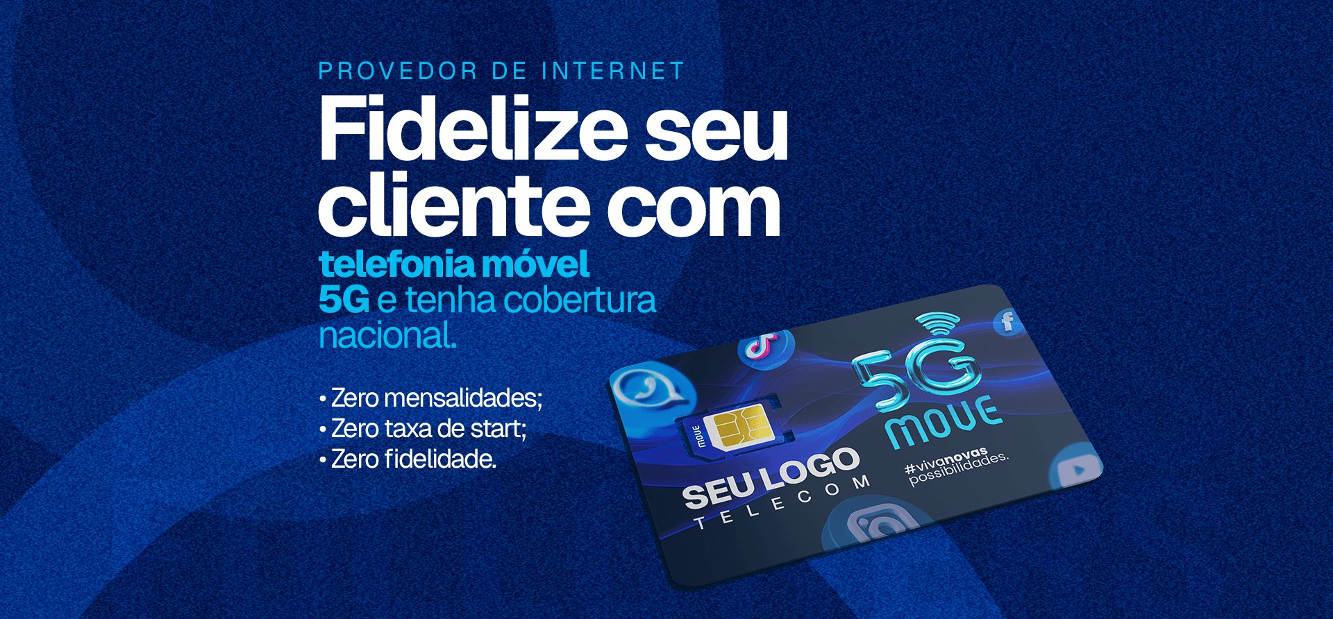 Provedor de internet: expanda sua internet com telefonia móvel 5G e tenha cobertura nacional. Zero mensalidades, zero taxa de start, zero fidelidade.